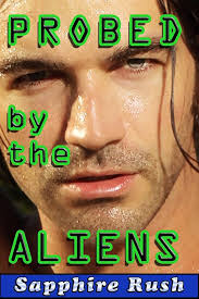 Probed by the Aliens (gay paranormal alien humiliation)