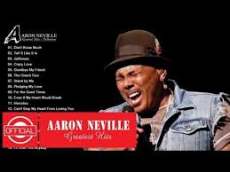 Aaron Neville Greatest Hits Playlist Collection Hd Hq Youtube Aaron Neville Goodbye My Friend Greatest Hits