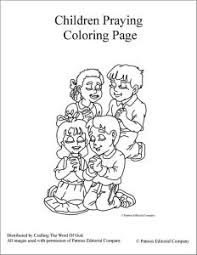 Here are the basics of teaching children how to pray. Children Praying Coloring Page Crafting The Word Of God