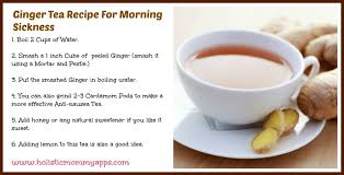 Ginger Tea Recipe For Morning Sickness Holistic Mommy Blog Ginger Tea Recipe Tea Recipes Ginger Tea