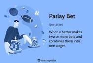 Parlay Bet: What It Is and How It Works