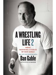 The mind weakens before the body. dan gable only lost 1 match his entire isu collegiate career & won gold at 1972 olympics. Autographed Book A Wrestling Life 2 By Dan Gable Buy Now