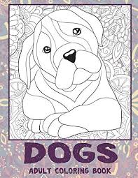 Free color page for moms and adults, choose from more than 250 color pages. Dogs Adult Coloring Book Mcleod Anabelle 9798631586505 Amazon Com Books