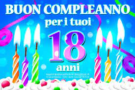 Cartolina Buon Compleanno Per I Tuoi 18 Anni Auguri Anche Per I Tuoi 19 20 Anni Con Immagine Ill Buon Compleanno Compleanno Auguri Di Buon Compleanno