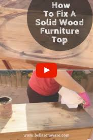 Remove Wear Stains And Refinish Wood Furniture Top Bella Renovare How To Fix A Solid Wood Furnitur In 2020 Solid Wood Furniture Wood Furniture Refinish Wood Furniture