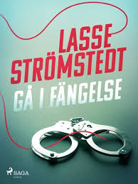 Check spelling or type a new query. Ga I Fangelse Ebook By Lasse Stromstedt 9788726108170 Rakuten Kobo United States