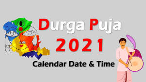 Calendar shown with monday as first day of week. Durga Puja Date Time 2021 Durga Puja Calendar Youtube