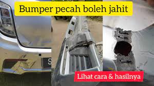 # kedai aksesori kereta anak melayu jati kelantan #. Bumper Kereta Pecah Boleh Jahit Lihat Cara Dan Hasilnya Youtube