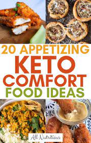 20 Keto Comfort Foods For Those Cozy Evenings Comfort Food Best Comfort Food Diet Recipes