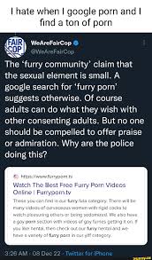 I hate when I google porn and I find a ton of porn WeAreFairCop  @WeAreFairCop COP