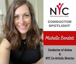 Michelle Bendett is conductor of Anima and Artistic Co-Director of NYC.  Michelle has been directing choirs at the elementary, middle school and  high school levels since she began her career in 2000.