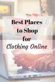 7 Best Places To Shop For Clothes Online Motherhood And Merlot Shopping Outfit Online Shopping Sites Clothes Online Clothing