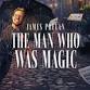 The Man Who Was Magic
