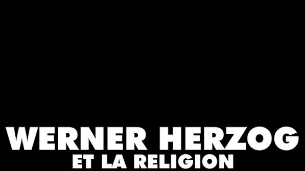 Résumé et casting Werner Herzog et la religion - Trailer Divertissement 2  min 1981 | CANAL+ Cameroun