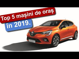 Top 5 Mașini De Oraș In 2019 Motorvlogtv Youtube