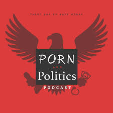 Porn & Politics (podcast) - AlterNerd Reality | Listen Notes