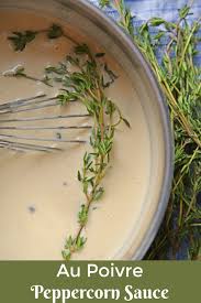 Au Poivre Peppercorn Sauce For Steak Can Also Be Used For Chicken Or Vegetables An Easy Creamy Beef S Peppercorn Sauce For Steak Steak Sauce Peppercorn Sauce