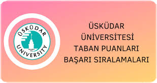 Son 4 yıla ait bölümlerin ve üniversite taban puanları ve başarı sıralaması yök atlas kaynaklarından alınarak sitemizde her yıl güncel olarak vermekteyiz. Uskudar Universitesi 2021 Taban Puanlari Ve Basari Siralamalari Unibilgi Universite Bilgi Platformu