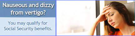 Vertigo And Social Security Disability Disability Benefits Help