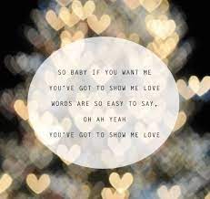 You got to show me love. You Ve Got To Show Me Love