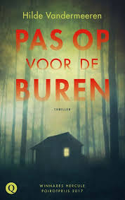 Pas Op Voor De Buren Hilde Vandermeeren Een Nieuwe Thriller Van De Vlaamse Thrillersschrijfster Hilde Vandermeeren Uitgegeven Boeken Lezen Boeken Thrillers