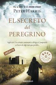 Anibal Libros Para Todos El Secreto Del Peregrino Peter Harris Libros Libros Para Leer Libros De Lectura