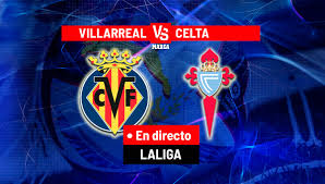 Villarreal - Celta en directo | LALIGA EA Sports hoy, en vivo