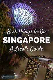 A Complete Guide To Seeing Singapore Like A Local Gardens By The Bay And Satay By The Bay Are Among The Most Popular At Singapore Travel Asia Travel Singapore