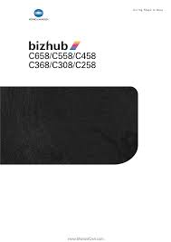 Bizhub c658 all in one print supported sending scanned data in an email message language driver operating systems konica minolta bizhub c658/c558/c458 specification & installation guide pagescope software. Yesiandesaputri Bizhub C658 C558 C458 Driver Download Bizhub C308 Driver Download Konica Minolta Bizhub 211 User Manual How To And User Guide Instructions Find Everything From Driver To Manuals Of All Of Our