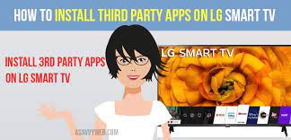 Televisions that integrate the internet and web 2.0 features to provide a more interactive experience for users. How To Install Third Party Apps On Lg Smart Tv A Savvy Web