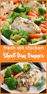 This Aromatic Dill Chicken Sheet Pan Dinner With Fresh Carrots And Broccoli Is A Quick An Sheet Pan Dinners Chicken Sheet Pan Dinners Delicious Chicken Dinners