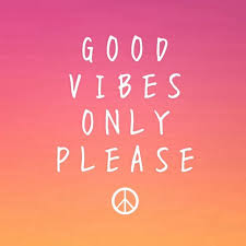 Good Vibes Only Please Good Vibes Hippie Quotes Good Vibes Only