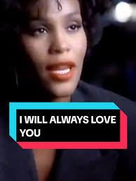 I Will Always Love You Whitney Houston 1992
