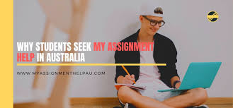 Why Students Seek My Assignment Help In Australia Student Assignments Curriculum