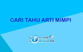 Mimpi sendiri terbagi menjadi dua jenis yakni mimpi buruk dan baik. Cari Tahu Arti Mimpi Menurut Primbon Islam Dan Psikolog