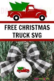 Download Free Red Christmas Truck Svg Cut File 12 Days Of Free Christmas Svgs Daily Dose Of Diy