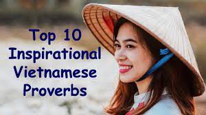 I will never stop trying. Top 10 Inspirational Vietnamese Proverbs Vietnamese Quotes And Sayings Youtube