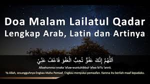 Terdapat riwayat dari aisyah, bahwa doa yang dianjurkan untuk dibaca ketika lailatul qadar adalah. Doa Malam Lailatul Qadar Lengkap Arab Latin Dan Artinya Youtube