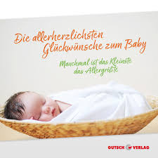 Gluckwunsche Zum Baby In 2020 Baby Gluckwunsche Gluckwunsche Herzliche Gluckwunsche