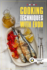 Cooking Techniques With Evoo En 2020