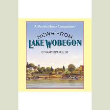 More News From Lake Wobegon: Keillor, Garrison, Keillor, Garrison:  9780942110371: Amazon.Com: Books