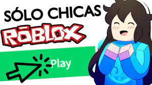 Entra ya y juega online con tus personajes favoritos: Solo Chicas Pueden Entrar A Este Juego De Roblox Degoboom Youtube