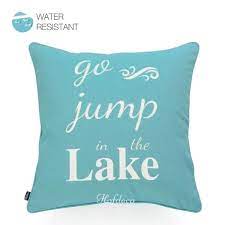 We did not find results for: Lake House Outdoor Pillow Cover Go Jump In The Lake Aqua 18 X18 Outdoor Pillow Covers Outdoor Pillows Cottage Throw Pillows