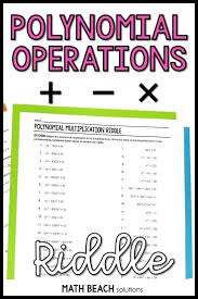 Polynomial Operations Riddle Activity In 2020 Polynomials Polynomials Activity Simplifying Algebraic Expressions