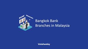 89/2 mu 3 , sai mai, sai mai, bangkok. Bangkok Bank Branches In Malaysia Location Contact
