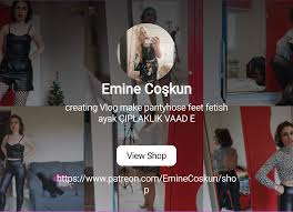 Emine Coşkun | creating Vlog make pantyhose feet fetish ayak ÇIPLAKLIK VAAD  E | Patreon