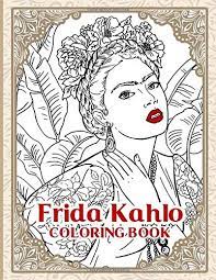 3.7 out of 5 stars 14 ratings. Frida Kahlo Coloring Book Frida Kahlo Coloring Books For Adult And Kid Original Birthday Present Gift Idea Campbell Stefan 9798640365160 Amazon Com Books