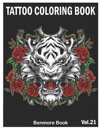 Tattoo coloring book for adults: Tattoo Coloring Book An Adult Coloring Book With Awesome And Relaxing Tattoo Designs For Men And Women Coloring Pages Volume 21 Paperback Nowhere Bookshop