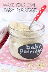 Learning this technique will help you create your own recipe with based on a specific. Make Your Own Baby Porridge My Fussy Eater Easy Kids Recipes