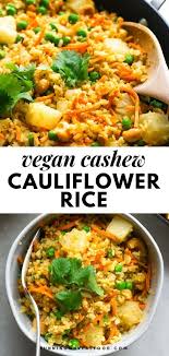 Cashew Cauliflower Rice With Pineapple Vegan Quick Easy Recipe Vegan Cauliflower Vegetarian Recipes Cauliflower Rice Recipes